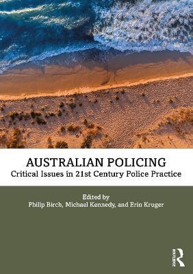 Australian Policing: Critical Issues in 21st Century Police Practice - cover