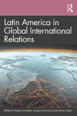 Latin America in Global International Relations - cover