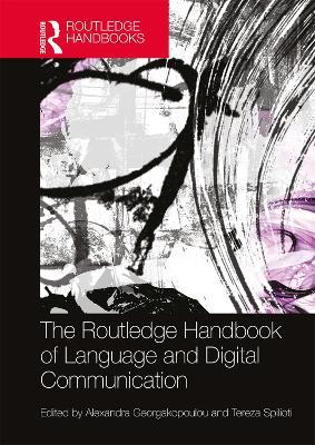 The Routledge Handbook of Language and Digital Communication - cover