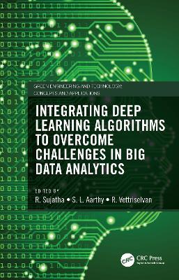 Integrating Deep Learning Algorithms to Overcome Challenges in Big Data Analytics - cover