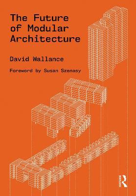 The Future of Modular Architecture - David Wallance - cover