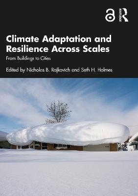 Climate Adaptation and Resilience Across Scales: From Buildings to Cities - cover
