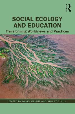 Social Ecology and Education: Transforming Worldviews and Practices - cover