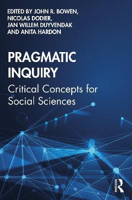 Pragmatic Inquiry: Critical Concepts for Social Sciences - cover