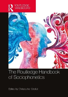 The Routledge Handbook of Sociophonetics - cover