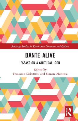 Dante Alive: Essays on a Cultural Icon - cover