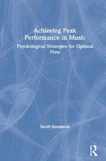 Achieving Peak Performance in Music: Psychological Strategies for Optimal Flow