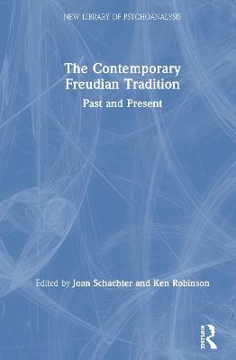 The Contemporary Freudian Tradition: Past and Present - cover