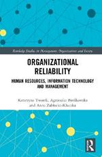 Organizational Reliability: Human Resources, Information Technology and Management