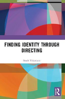 Finding Identity Through Directing - Soseh Yekanians - cover