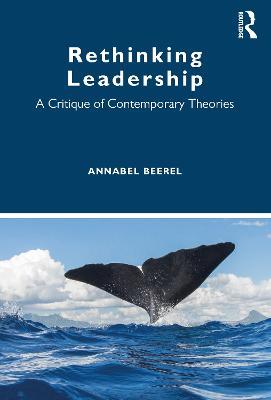 Rethinking Leadership: A Critique of Contemporary Theories - Annabel Beerel - cover