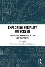 Exploring Seriality on Screen: Audiovisual Narratives in Film and Television