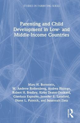 Parenting and Child Development in Low- and Middle-Income Countries - Marc H. Bornstein,W. Andrew Rothenberg,Andrea Bizzego - cover