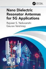 Nano Dielectric Resonator Antennas for 5G Applications