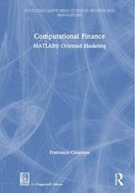 Computational Finance: MATLAB® Oriented Modeling