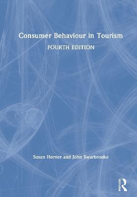 Consumer Behaviour in Tourism - Susan Horner,Swarbrooke John - cover
