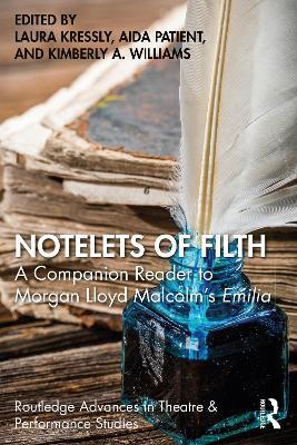 Notelets of Filth: A Companion Reader to Morgan Lloyd Malcolm's Emilia - cover