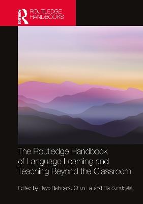 The Routledge Handbook of Language Learning and Teaching Beyond the Classroom - cover