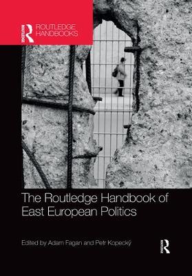 The Routledge Handbook of East European Politics - cover