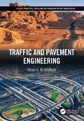 Traffic and Pavement Engineering - Ghazi G. Al-Khateeb - cover
