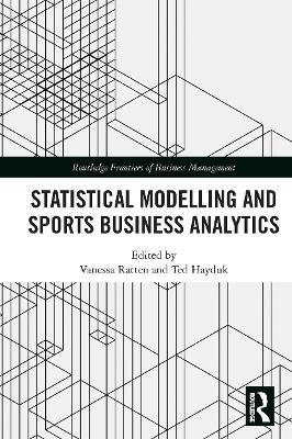 Statistical Modelling and Sports Business Analytics - cover