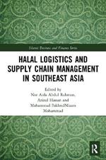 Halal Logistics and Supply Chain Management in Southeast Asia