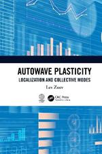 Autowave Plasticity: Localization and Collective Modes