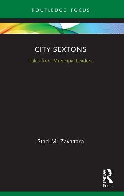 City Sextons: Tales from Municipal Leaders - Staci M. Zavattaro - cover