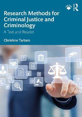 Research Methods for Criminal Justice and Criminology: A Text and Reader - Christine Tartaro - cover