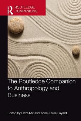The Routledge Companion to Anthropology and Business - cover