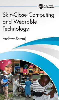 Skin-Close Computing and Wearable Technology - Andrews Samraj - cover