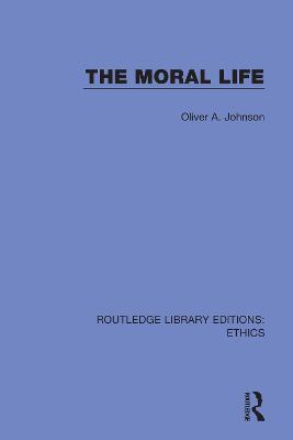 The Moral Life - Oliver Johnson - cover