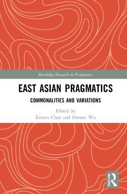 East Asian Pragmatics: Commonalities and Variations - cover