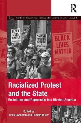 Racialized Protest and the State: Resistance and Repression in a Divided America - cover