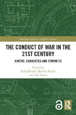 The Conduct of War in the 21st Century: Kinetic, Connected and Synthetic - cover