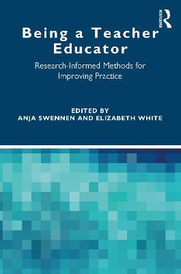 Being a Teacher Educator: Research-Informed Methods for Improving Practice - cover