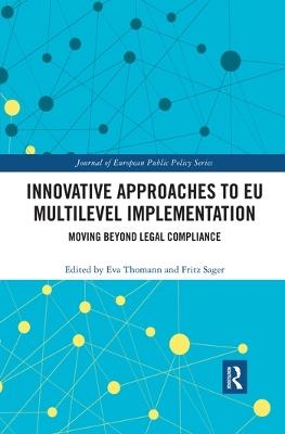Innovative Approaches to EU Multilevel Implementation: Moving beyond legal compliance - cover