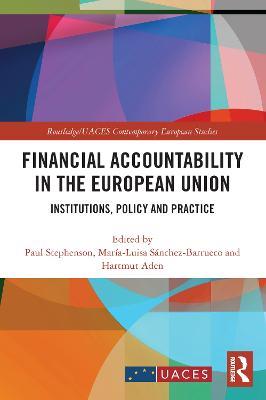 Financial Accountability in the European Union: Institutions, Policy and Practice - cover