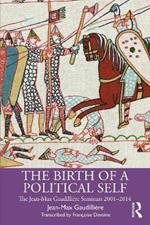 The Birth of a Political Self: The Jean-Max Gaudilliere Seminars 2001-2014