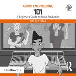Audio Engineering 101