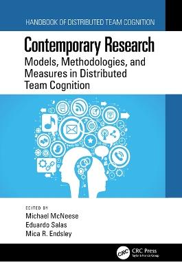 Contemporary Research: Models, Methodologies, and Measures in Distributed Team Cognition - cover