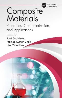 Composite Materials: Properties, Characterisation, and Applications - cover