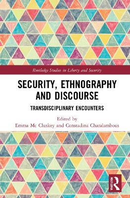 Security, Ethnography and Discourse: Transdisciplinary Encounters - cover
