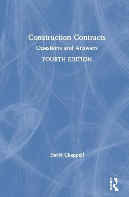 Construction Contracts: Questions and Answers - David Chappell - cover