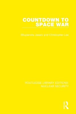 Countdown to Space War - Bhupendra Jasani,Christopher Lee,Stockholm International Peace Research Institute - cover