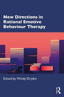 New Directions in Rational Emotive Behaviour Therapy - cover