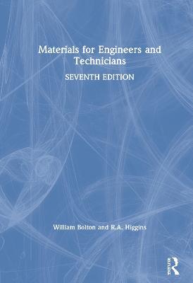 Materials for Engineers and Technicians - William Bolton,R.A. Higgins - cover