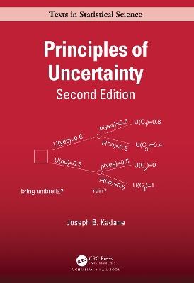 Principles of Uncertainty - Joseph B. Kadane - cover