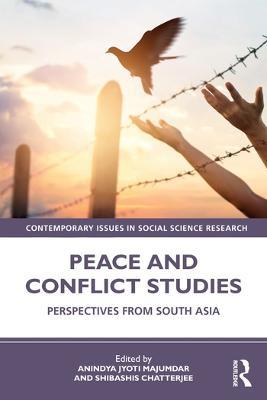 Peace and Conflict Studies: Perspectives from South Asia - cover