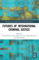 Futures of International Criminal Justice